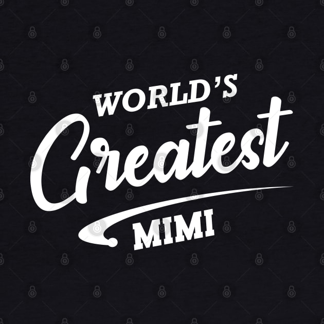 Mimi - World's greatest mimi by KC Happy Shop